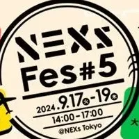 NEXsFes#5が開幕